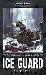 [Imperial Guard 05] Ice Guard by Steve Lyons