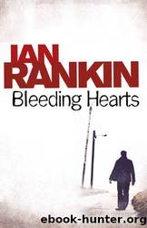 [Jack Harvey Novels 02] Bleeding Hearts by Ian Rankin