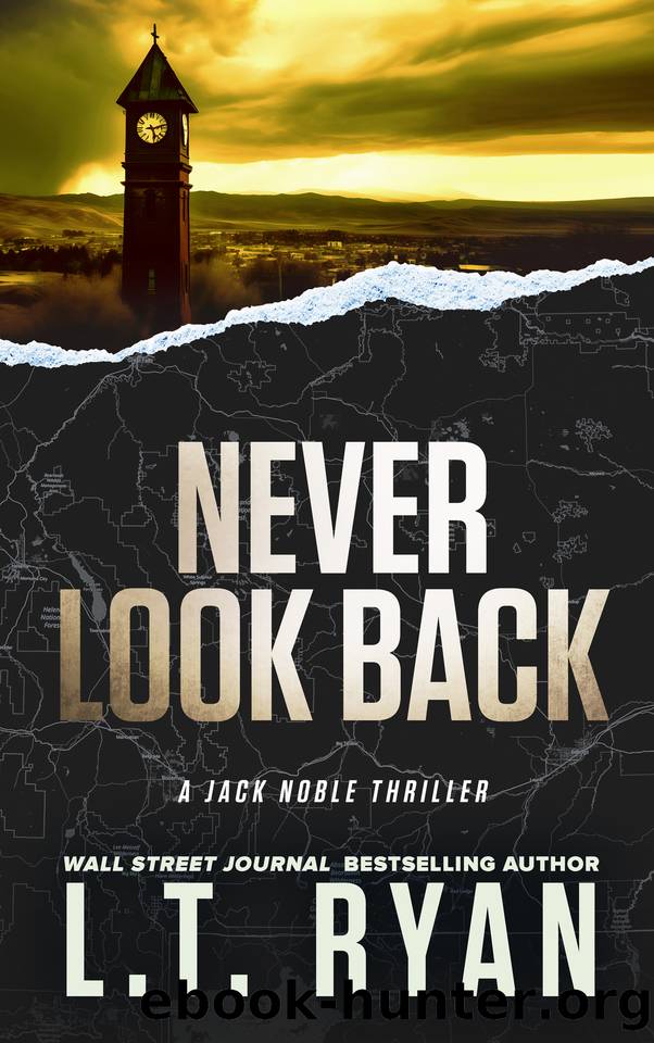[Jack Noble 16] Never Look Back by L. T. Ryan