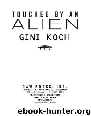 [Katherine Katt 01] - Touched by an Alien by Koch Gini