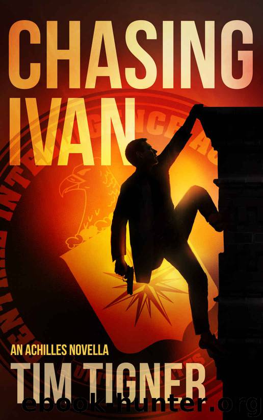 [Kyle Achilles 00.5] Chasing Ivan by Tim Tigner