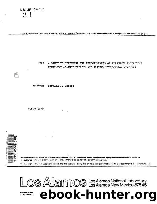 [LA-UR-86-2015] Study to determine the effectiveness of personnel protective equipment against tritium and tritiumm hydrocarbon mixtures by LANL Research Library LWW Project
