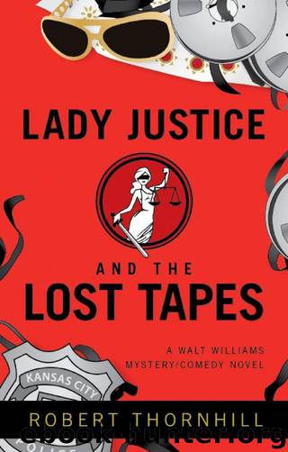 [Lady Justice 02] - Lady Justice and the Lost Tapes by Robert Thornhill