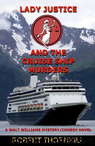[Lady Justice 11] - Lady Justice and the Cruise Ship Murders by Robert Thornhill