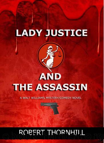 [Lady Justice 13] - Lady Justice and the Assassin by Robert Thornhill