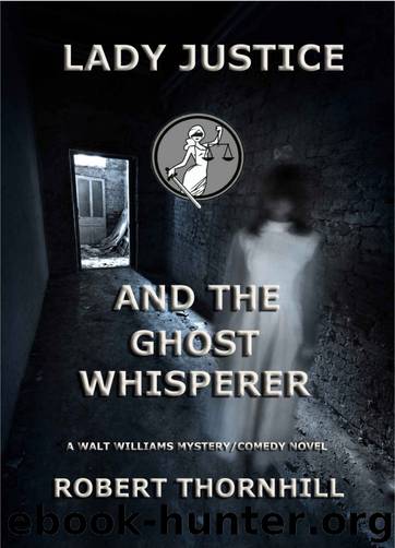 [Lady Justice 24] - Lady Justice and the Ghost Whisperer by Robert Thornhill