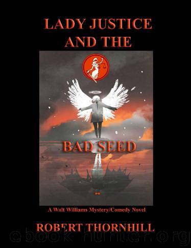 [Lady Justice 38] - Lady Justice and the Bad Seed by Robert Thornhill