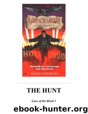 [Laws of the Blood 01] - The Hunt by Susan Sizemore