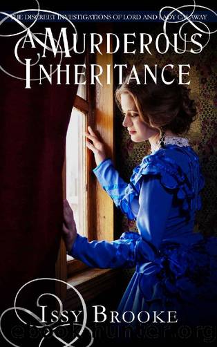 [Lord and Lady Calaway 03] - A Murderous Inheritance by Issy Brooke
