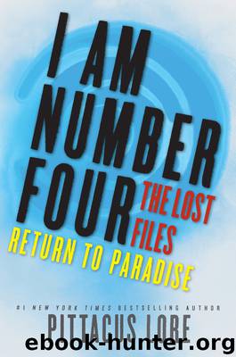 [Lorien Legacies 04.94] The Lost Files: Return to Paradise by Pittacus Lore