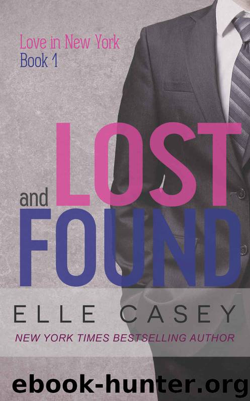 [Love in New York 01.0] Lost and Found by Elle Casey