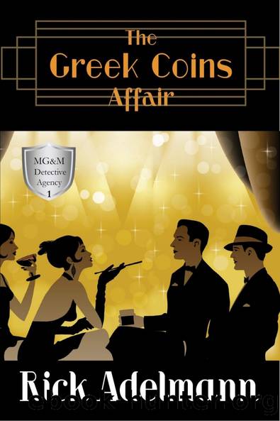 [MG&M Detective Agency 01] - The Greek Coins Affair by Rick Adelmann