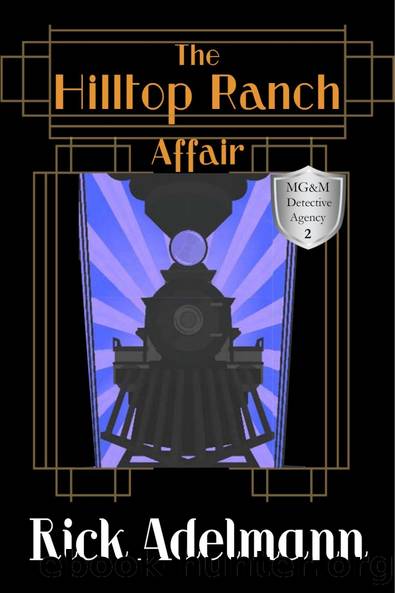 [MG&M Detective Agency 02] - The Hilltop Ranch Affair by Rick Adelmann
