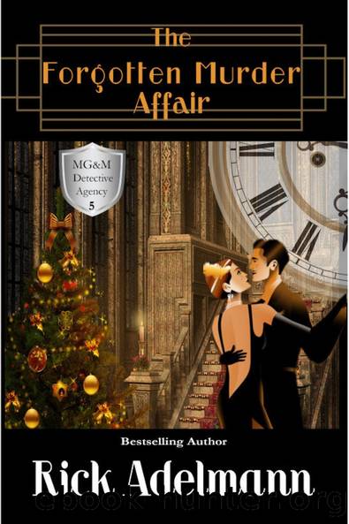 [MG&M Detective Agency 05] - The Forgotten Murder Affair by Rick Adelmann