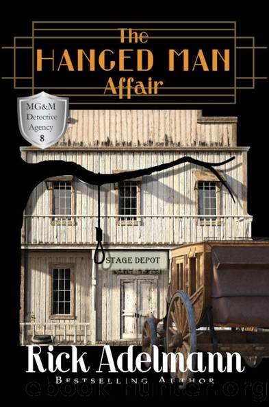 [MG&M Detective Agency 08] - The Hanged Man Affair by Rick Adelmann