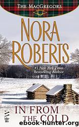 [Macgregors 07] - In From The Cold by Roberts Nora