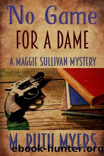 [Maggie Sullivan 06.0] - Dames Fight Harder by M. Ruth Myers