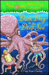 [Magic Tree House 39] Dark Day in the Deep Sea by Mary Pope Osborne