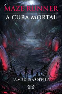 [Maze Runner 3]A cura mortal(Oficial) by James Dashner