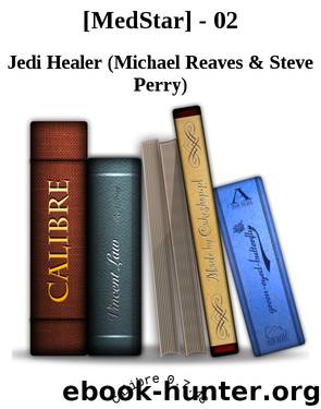 [MedStar] - 02 by Jedi Healer (Michael Reaves & Steve Perry)