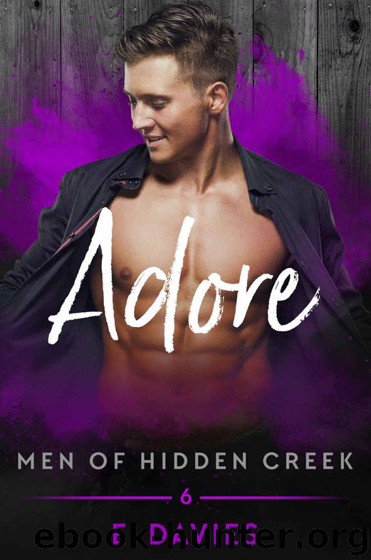 [Men of Hidden Creek 06.0] Adore by E Davies