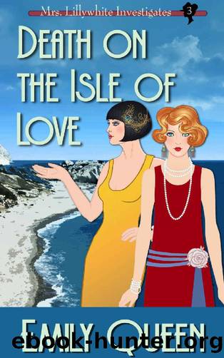 [Mrs. Lillywhite Investigates 03] - Death on the Isle of Love by Emily Queen