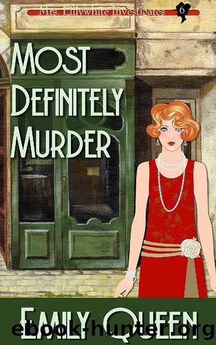[Mrs. Lillywhite Investigates 06] - Most Definitely Murder by Emily Queen
