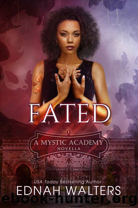 [Mystic Academy 01.0] Fated by Ednah Walters