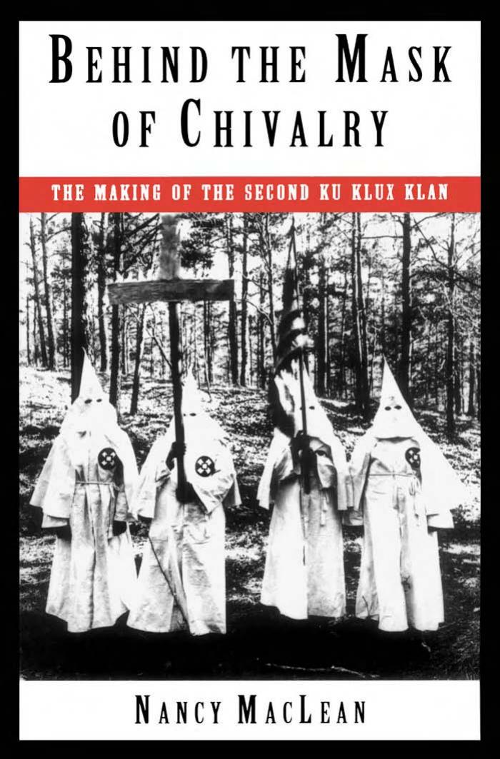[Nancy K. MacLean]Behind the Mask of Chivalry The Making of the Second Ku Klux Klan(pdf){Zzzzz} by Unknown