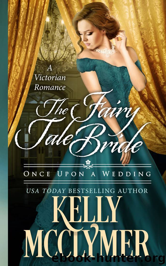 [Once Upon a Wedding 01.0] The Fairy Tale Bride by Kelly McClymer