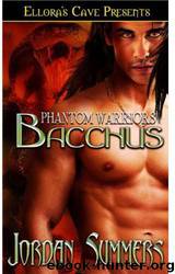 [Phantom Warriors 01] Bacchus by Jordan Summers