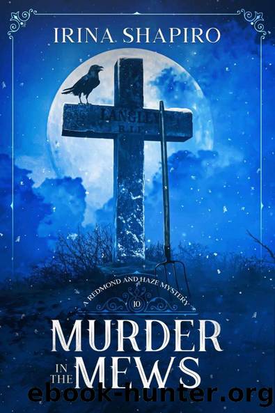 [Redmond and Haze 10] - Murder in the Mews by Irina Shapiro