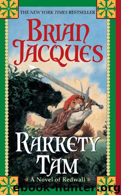 [Redwall 17] - Rakkety Tam by Brian Jacques
