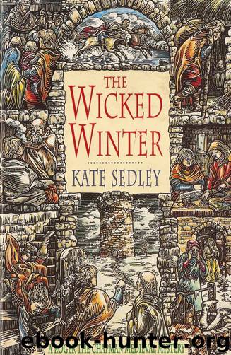 [Roger the Chapman 06] - The Wicked Winter by Kate Sedley