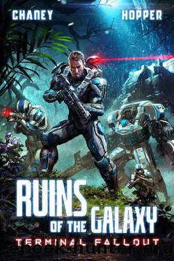 [Ruins of the Galaxy 07] â¢ Terminal Fallout by Chaney J.N. & Hopper Christopher