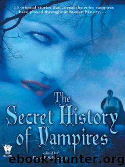 [SSA] Secret History Of Vampires, The by Darrell Schweitzer
