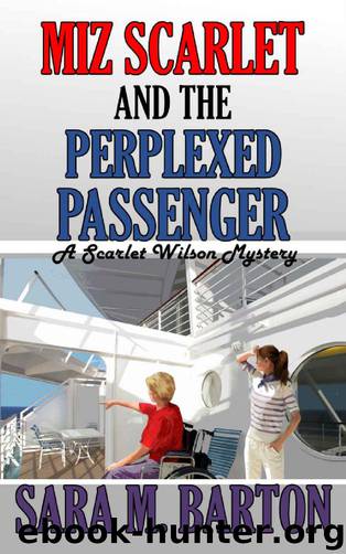 [Scarlet Wilson 05] - Miz Scarlet and the Perplexed Passenger by Sara M. Barton