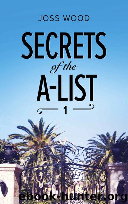 [Secrets of the A-List 01.0] Secrets of the A-List by Joss Wood