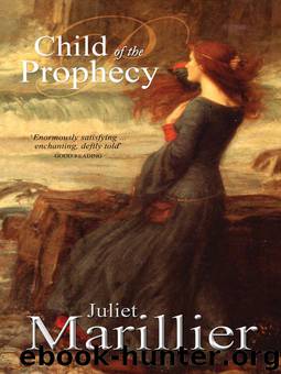 [Sevenwaters 03] Child of the Prophecy by Juliet Marillier