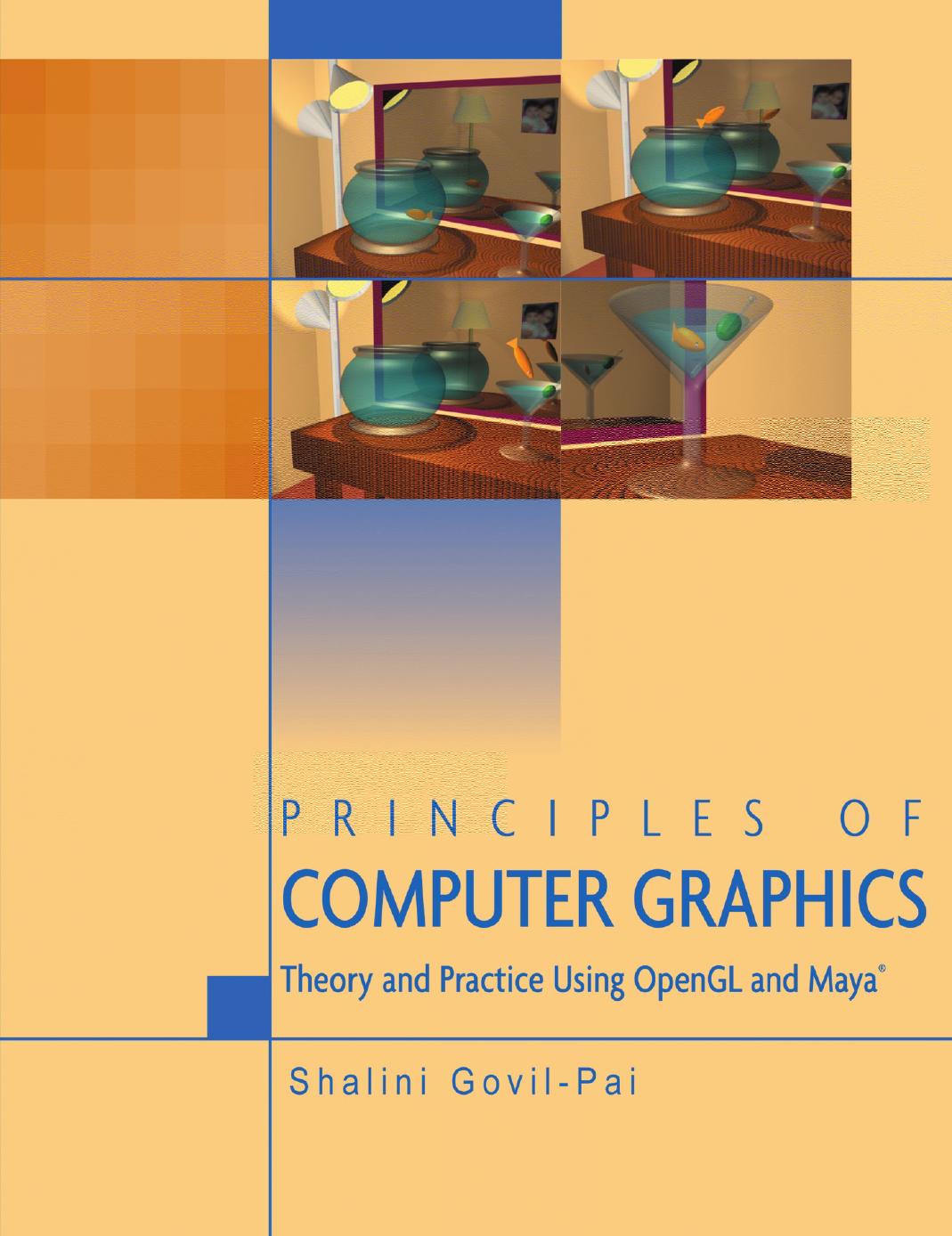 [Shalini Govil Pai]Principles of Computer Graphics Theory and Practice Using OpenGL and Maya(pdf){Zzzzz} by Unknown