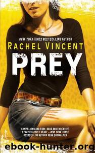 [Shifters 04] - Prey by Rachel Vincent