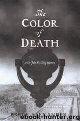 [Sir John Fielding 07] - The Color of Death by Bruce Alexander