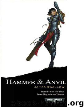 [Sisters of Battle 02] - Hammer And Anvil by James Swallow