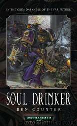[Soul Drinkers 01] Soul Drinker by Ben Counter