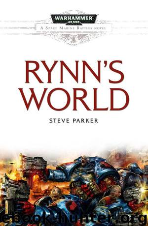 [Space Marine Battles 01] Rynn's World by Steve Parker