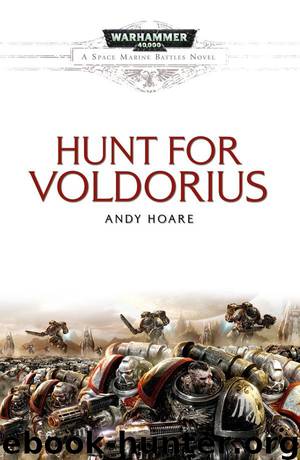 [Space Marine Battles 03] Hunt for Voldorius by Andy Hoare