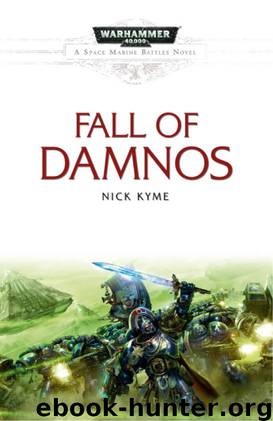 [Space Marine Battles 05] Fall of Damnos by Nick Kyme