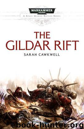 [Space Marine Battles 07] - The Gildar Rift by Sarah Cawkwell
