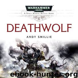 [Space Marine Battles] - Deathwolf by Andy Smillie