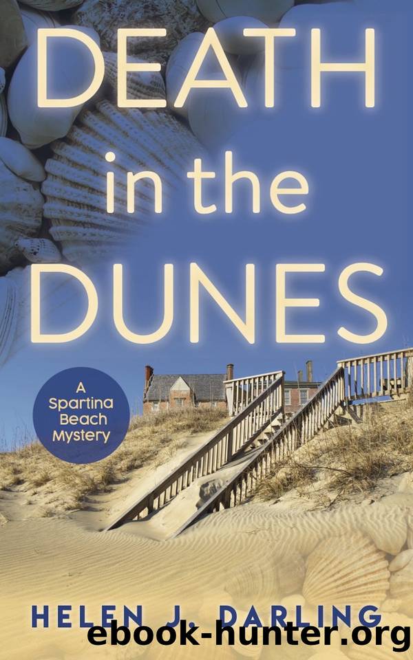 [Spartina Beach Mystery 01] Death in the Dunes by Helen J. Darling